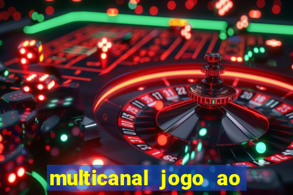 multicanal jogo ao vivo hd